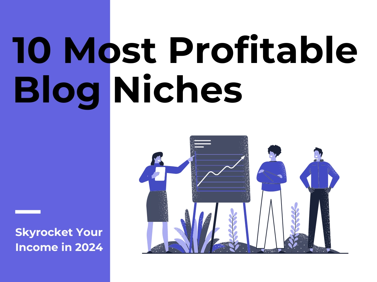 10 Most Profitable Blog Niches | Skyrocket Your Income